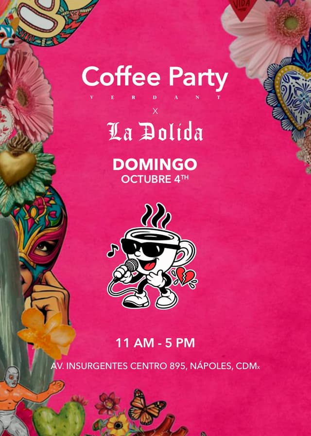 Coffee Party X La Dolida - 4Oct
