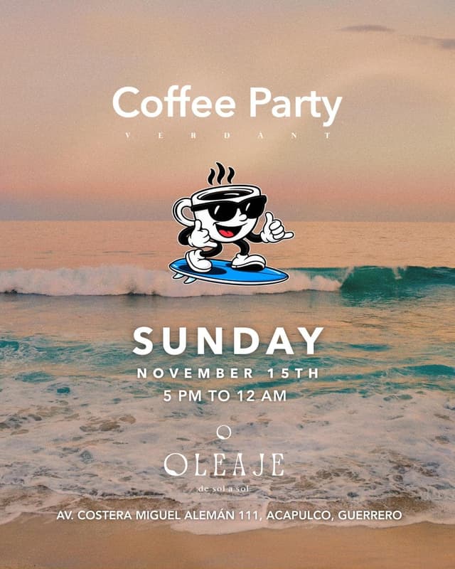 Coffee Party x Oleaje - Nov